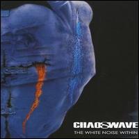 Chaoswave - The White Noise Within lyrics