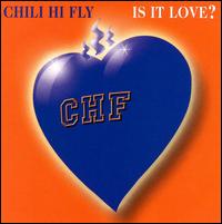 Chili Hi Fly - Is It Love? [Tinted] lyrics