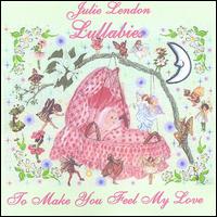 Julie Lendon - Lullabies to Make You Feel My Love lyrics