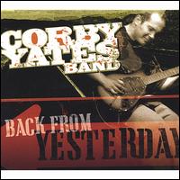 Corby Yates - Back From Yesterday lyrics