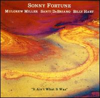 Sonny Fortune - It Ain't What It Was lyrics