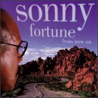 Sonny Fortune - From Now On lyrics