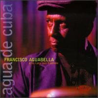 Francisco Aguabella - Agua de Cuba lyrics