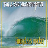 Jon & The Nightriders - Fiberglass Rocket lyrics