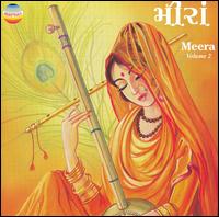 Ashit & Hema Desai - Meera: Gujarati Bhajans of Saint Meerabai, Vol. 2 lyrics