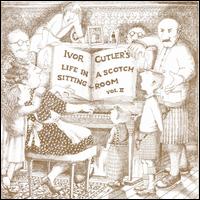 Ivor Cutler - Life in a Scotch Sitting Room, Vol. 2 [live] lyrics