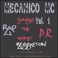 Jungle the Ghost - Mecanico MC, Vol. 1 lyrics