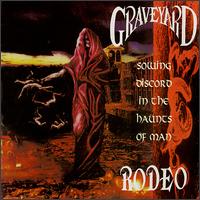 Graveyard Rodeo - Sowing Discord in the Haunts of Man lyrics