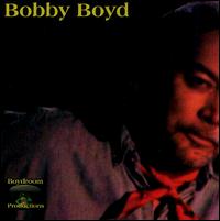 Bobby Boyd - Bobby Boyd lyrics