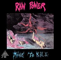 Raw Power - Mine to Kill lyrics