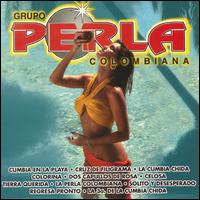 Grupo Perla Colombiana - Grupo Perla Colombiana lyrics