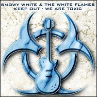 Snowy White - Keep Out - We Are Toxic lyrics