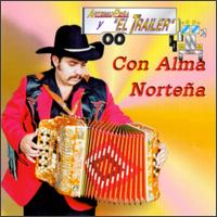 Artemio Pena Y el Trailer - Con Alma Nortena lyrics