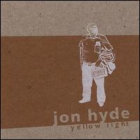 Jon Hyde - Yellow Light lyrics