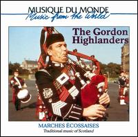 The Gordon Highlanders - Traditional Music of Scotland lyrics