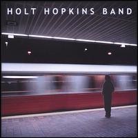 Holt Hopkins Band - This Train Stop lyrics