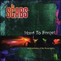 The Scabs - Hard to Forget lyrics