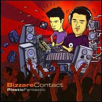 Plastic Fantastic - Bizzare Contact lyrics