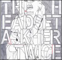 The Head Set - Ask Her Twice lyrics