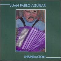 Juan Pablo Aguilar - Inspiracion lyrics