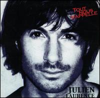 Julien Laurence - Tout Nous Rappelle lyrics