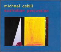 Michael Askill - Australian Percussion lyrics