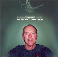 Glenn Walker Camp - Almost Grown lyrics