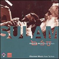 Sulam - Klezmer Music from Tel Aviv lyrics