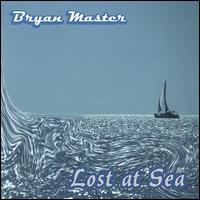 Bryan Master - Lost at Sea lyrics