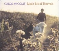 Carol McComb - Little Bit of Heaven lyrics