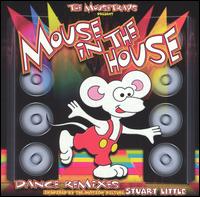 Mouse Traps - The Mousetraps Present Mouse In The House: Dance Remixes lyrics