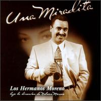 Hermanos Moreno - Una Miradita lyrics