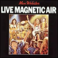 Max Webster - Live Magnetic Air lyrics