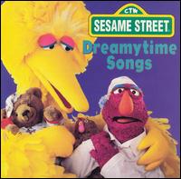 Sesame Street - Dreamytime Songs lyrics