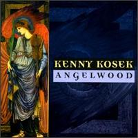 Kenny Kosek - Angelwood lyrics