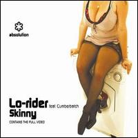 Lo-Rider - Skinny lyrics