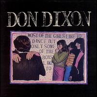 Don Dixon - Most of the Girls Like to Dance but Only Some of the Boys Do lyrics