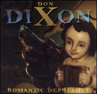 Don Dixon - Romantic Depressive lyrics