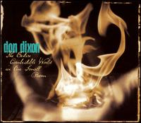 Don Dixon - The Entire Combustible World in One Small Room lyrics