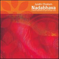 Jyothi Chalam - Nadabhava: A Blissful Experience of Spirit Through Music lyrics