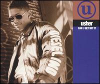 Usher Raymond - Can U Get Wit It [Single] lyrics