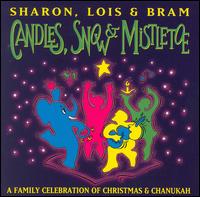 Sharon, Lois & Bram - Candles, Snow & Mistletoe lyrics