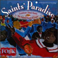 Trombone Shout Bands from the United House of Prayer - Saints' Paradise lyrics