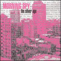 Morning Spy - The Silver Age lyrics