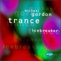 Michael Gordon - Trance [1997] lyrics