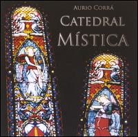 Aurio Corra - Catedral Mstica lyrics