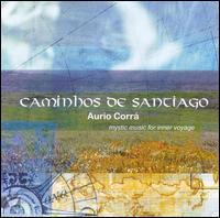 Aurio Corra - Caminhos de Santiago lyrics