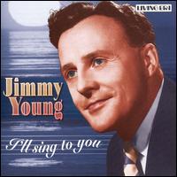 Jimmy Young - I'll Sing to You lyrics