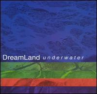 Dreamland - Underwater lyrics