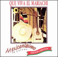 El Mariachi - Linea Mexicanisimo lyrics